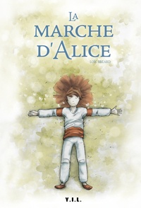Loïc Breard - La marche d'Alice.