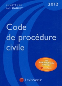 Loïc Cadiet - Code de procédure civile 2012.