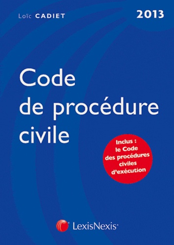 Loïc Cadiet - Code de procédure civile 2013.