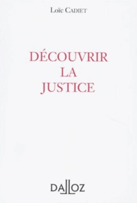 Loïc Cadiet - Découvrir la justice.