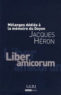Loïc Cadiet - Jacques Héron - Mélanges dédiés à la mémoire du doyen.