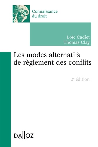 Les modes alternatifs de règlement des conflits 2e édition