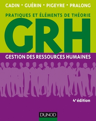 Loïc Cadin et Francis Guérin - GRH - 4e éd. - Gestion des ressources humaines.