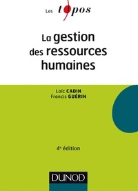 Loïc Cadin et Francis Guérin - La gestion des ressources humaines - 4e éd.