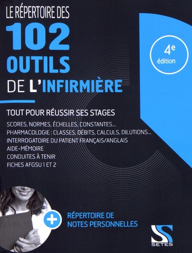 Loïc Cadiou et Frédéric Pousset - Le répertoire des 102 outils de l'infirmière.