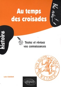 Au temps des croisades - Testez et révisez vos connaissances.pdf