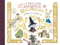 Loïc Clément et Anne Montel - La ballade magique de Baumerire  : Toute une montagne.