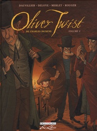 Loïc Dauvillier et Olivier Deloye - Oliver Twist Tome 3 : .