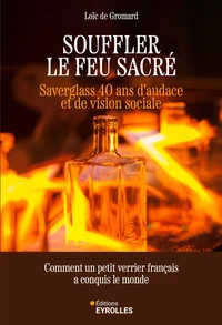 Souffler le feu sacré