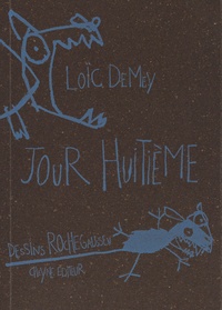 Loïc Demey - Jour huitième.