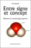 Loïc Depecker - Entre Signe Et Concept. Elements De Terminologie Generale.