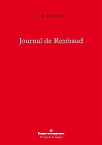 Loïc Depecker - Journal de Rimbaud.