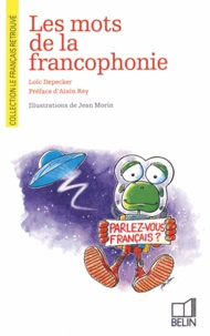 Loïc Depecker - Les mots de la francophonie.