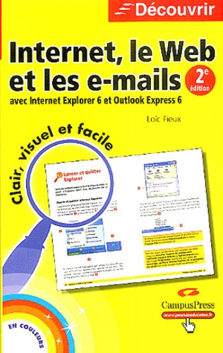 Loïc Fieux - Internet, le Web et les e-mails avec Internet Explorer 6 et Outlook Express 6.