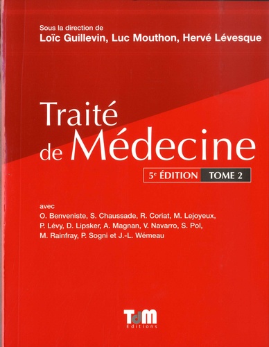 Loïc Guillevin et Luc Mouthon - Traité de Médecine - Tome 2.
