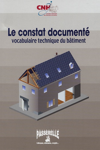Loïc Hanno - Le constat documenté - Vocabulaire technique du bâtiment.