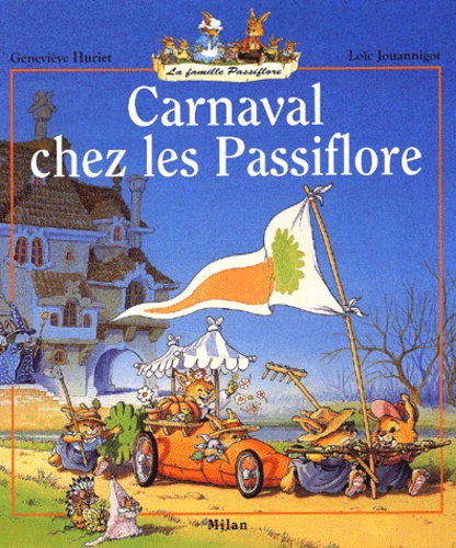 Loïc Jouannigot et Geneviève Huriet - Carnaval chez les Passiflore.