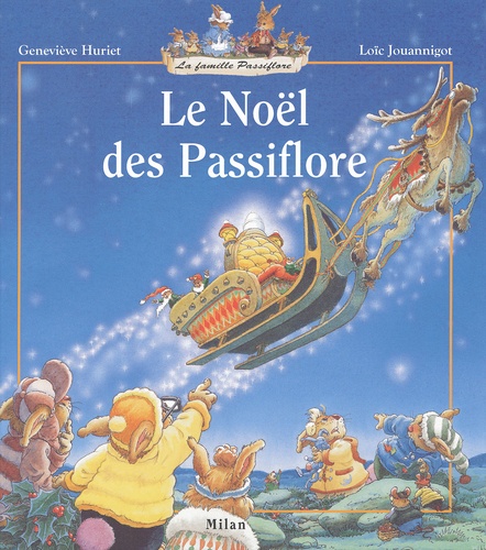 Loïc Jouannigot et Geneviève Huriet - Le Noel Des Passiflore.