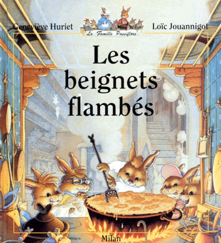 Loïc Jouannigot et Geneviève Huriet - Les Beignets Flambes.