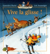 Loïc Jouannigot et Geneviève Huriet - Vive La Glisse !.
