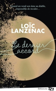 Loïc Lanzenac - LITTERATURE FR  : Le dernier accord.