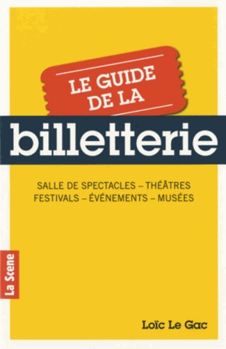 Loïc Le Gac - Le guide de la billetterie - Salle de spectacles, théâtres, festivals, événements, musées.