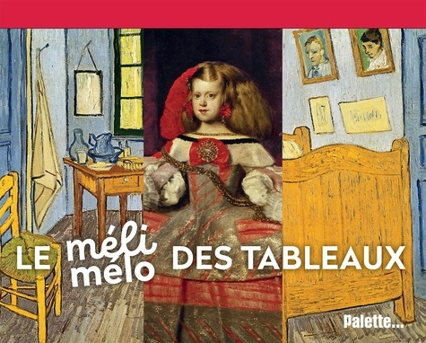 Loïc Le Gall - Le méli-mélo des tableaux.
