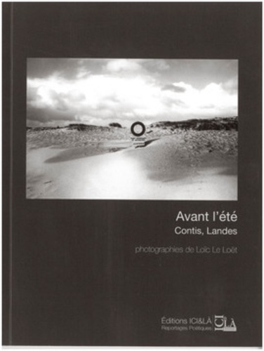 Loïc Le Loët - Avant l'été contis, Landes.