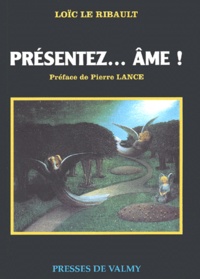 Loïc Le Ribault - Presentez... Ame !.