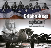 Loïc Lemarchand - Bel atterrissage capitaine !.