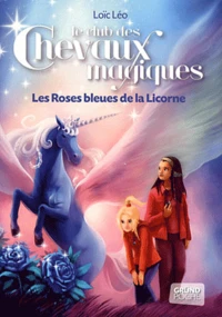 Les Roses bleues de la Licorne