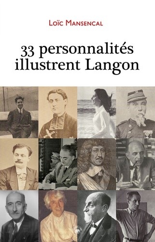 Loïc Mansencal - 33 personnalités illustrent Langon.