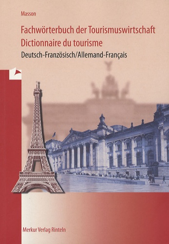 Loïc Masson - Dictionnaire du tourisme - Edition bilingue français-allemand.