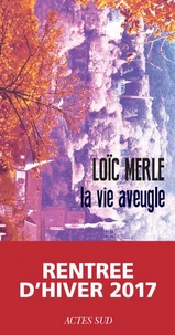 La vie aveugle