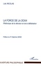 Loïc Nicolas - La force de la doxa - Rhétorique de la décision et de la délibération.