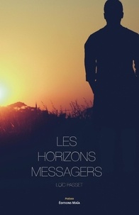 Loic Passet - Les horizons messagers.