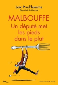 Téléchargez des livres gratuits pour kindle Malbouffe, un deputé met les pieds dans le plat par Loïc Prud'homme 9782365493666 RTF PDF
