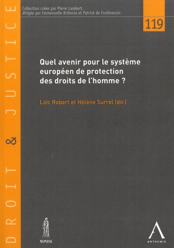 Quel avenir pour le système européen de protection des droits de l'homme ?. Actes du colloque du 29 mars 2019