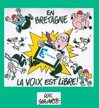 Loïc Schvartz - En Bretagne, la voix est libre !.