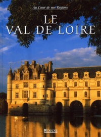 Loïc Sellin et  Collectif - Le Val De Loire.