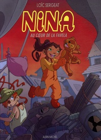 Loïc Sergeat - Nina au coeur de la favela.