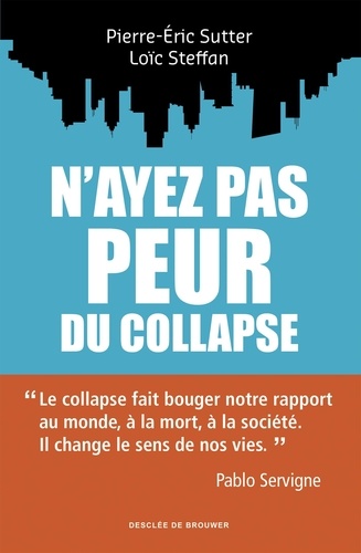 N'ayez pas peur du collapse !