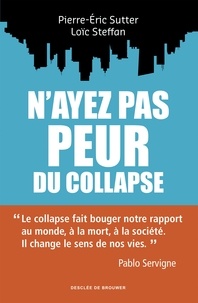 Téléchargement gratuit d'ebooks web N'ayez pas peur du collapse ! (French Edition) 