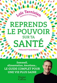 Reprends le pouvoir sur ta santé