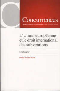L'Union européenne et le droit international des subventions