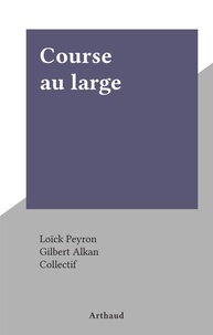 Loïck Peyron et Gilbert Alkan - Course au large.