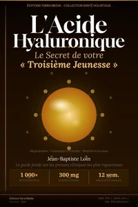 L’Acide Hyaluronique : Le Secret de votre « Troisième Jeunesse »