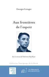 Aux frontières de l’espoir, nouvelle édition