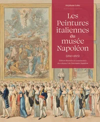 Les peintures italiennes du musée Napoléon (1810-1815)
