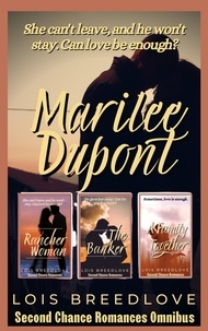  Lois Breedlove - Marilee Dupont - Second Chance Romances Omnibus, #1.